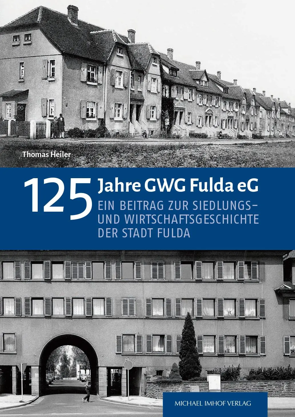 Cover: 9783731915164 | 125 Jahre GWG Fulda eG | Thomas Heiler | Buch | 208 S. | Deutsch