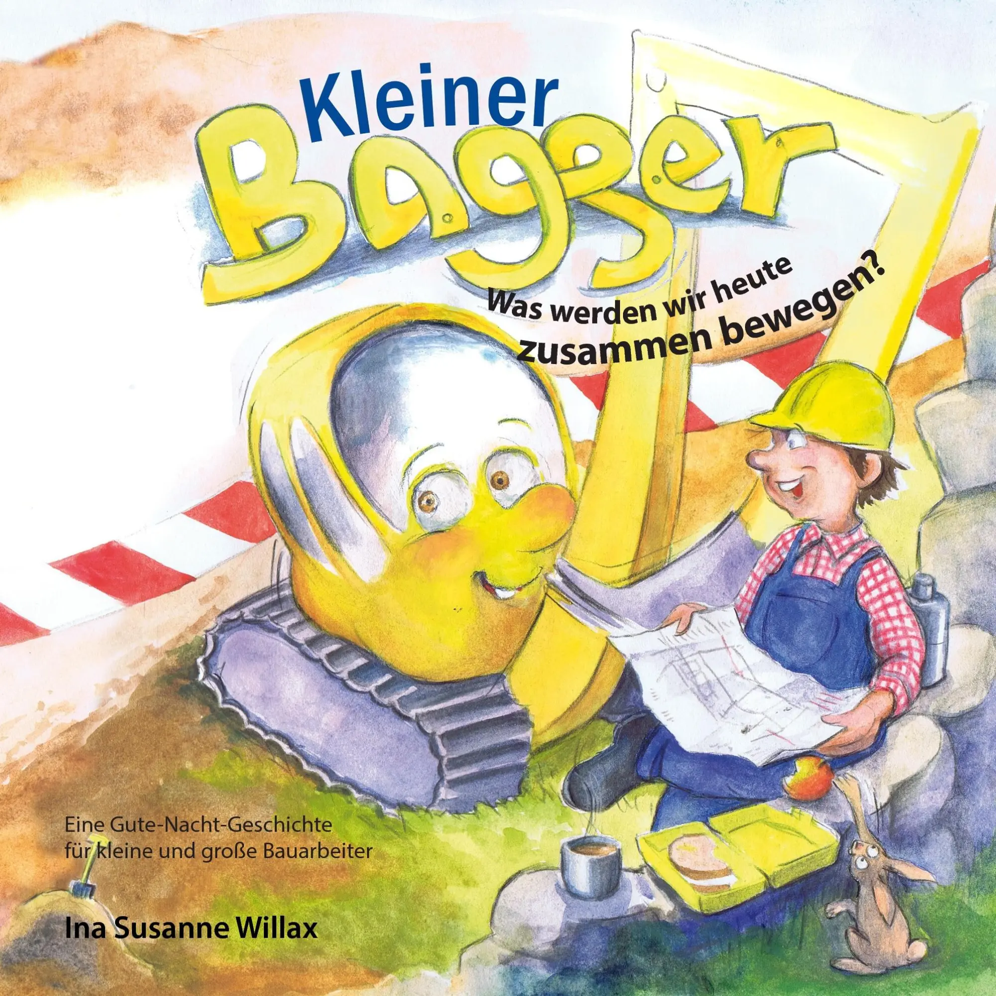 Cover: 9783848215164 | Kleiner Bagger | Was werden wir heute zusammen bewegen? | Willax