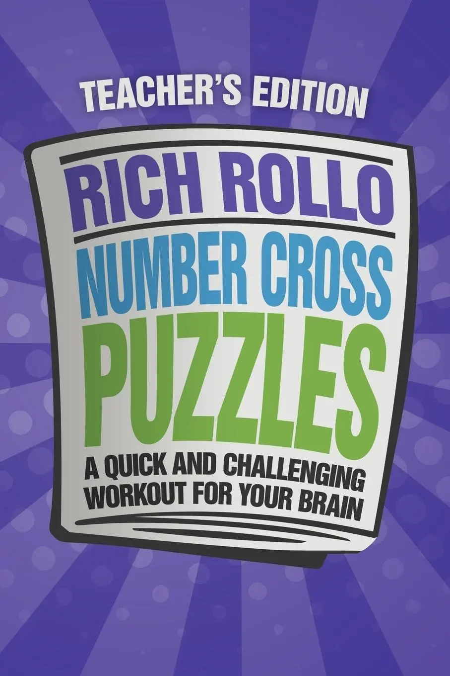 Cover: 9781477155264 | Number Cross Puzzles | A Quick and Challenging Workout for Your Brain