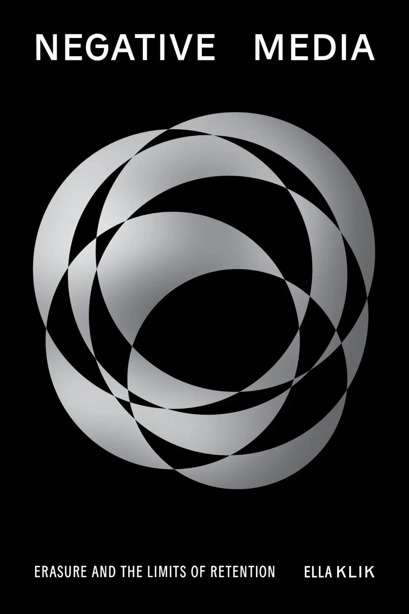 Cover: 9781503645264 | Negative Media | Erasure and the Limits of Retention | Ella Klik