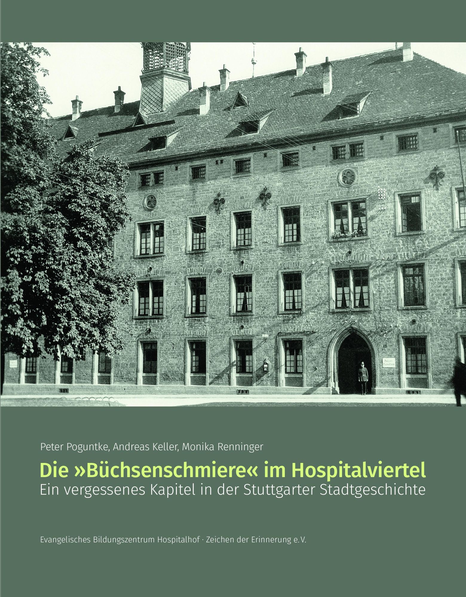 Cover: 9783955055264 | Die "Büchsenschmiere" im Hospitalviertel | Andreas Keller (u. a.)