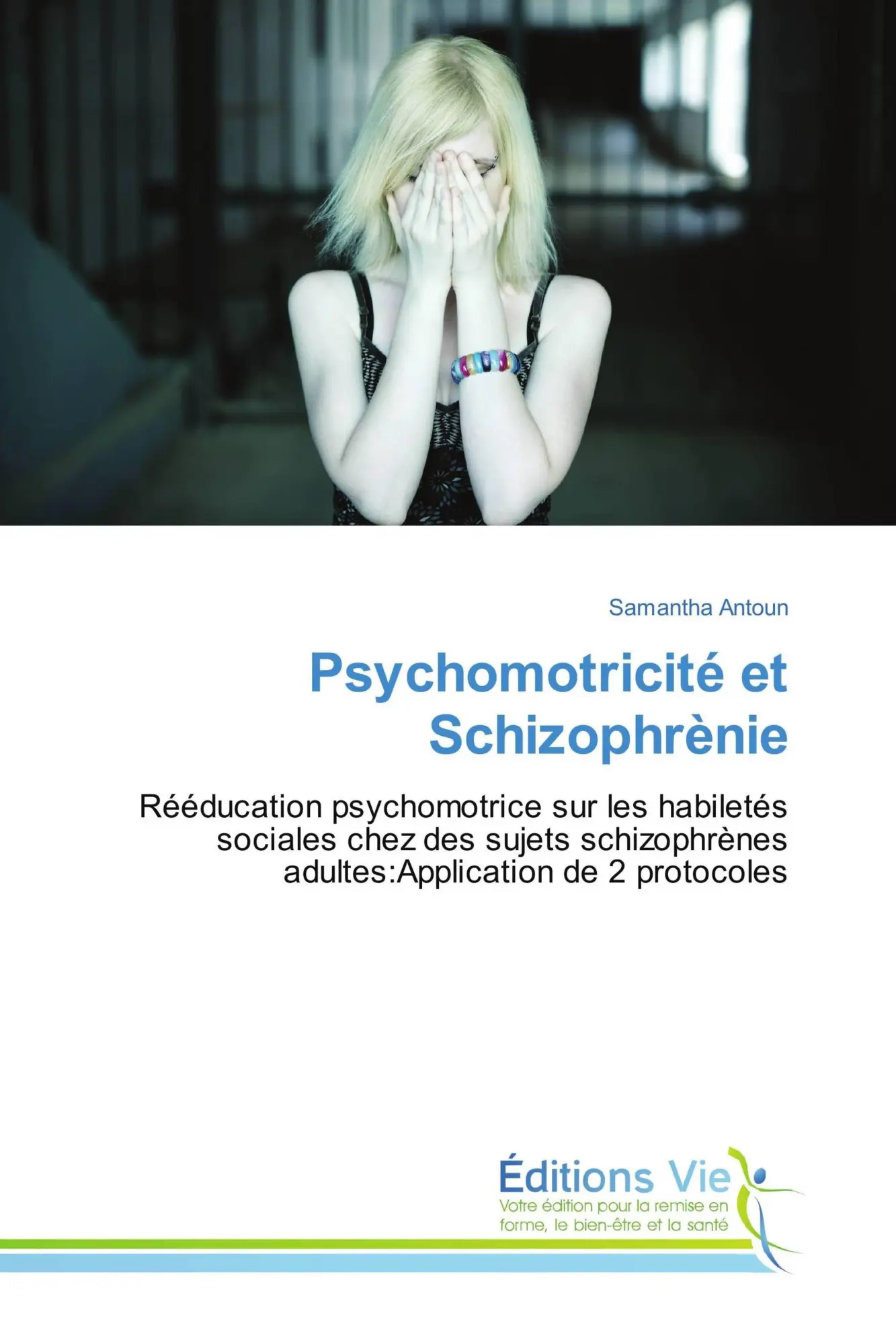 Cover: 9786202495264 | Psychomotricité et Schizophrènie | Samantha Antoun | Taschenbuch