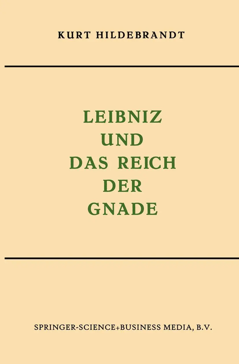 Cover: 9789401185264 | Leibniz und das Reich der Gnade | Kurt Hildebrandt | Taschenbuch