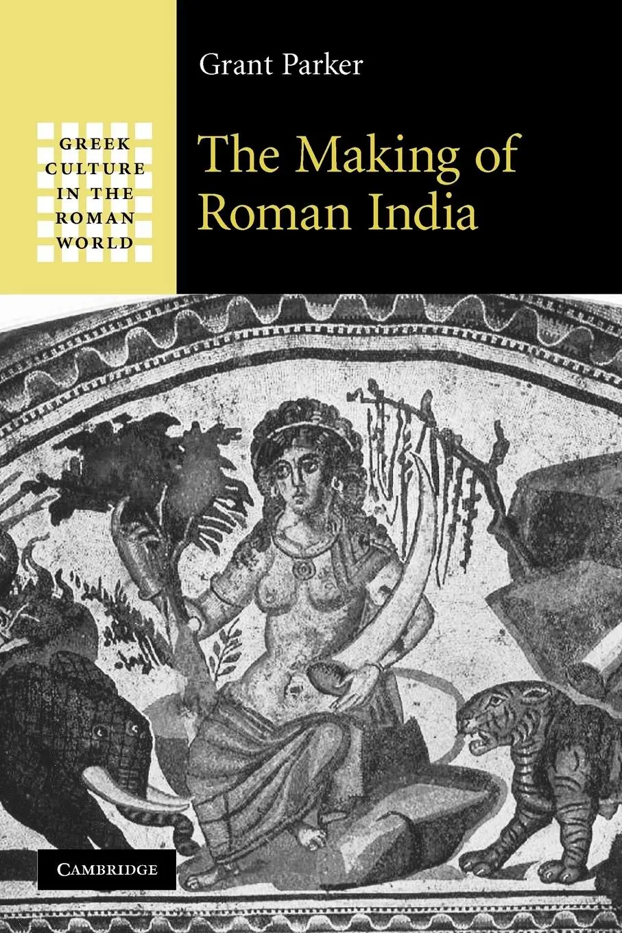 Cover: 9780521175364 | The Making of Roman India | Grant Parker (u. a.) | Taschenbuch | 2011