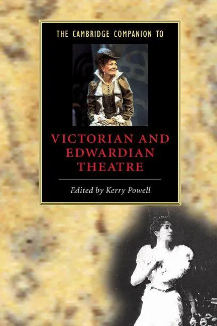 Cover: 9780521795364 | The Cambridge Companion to Victorian and Edwardian Theatre | Powell