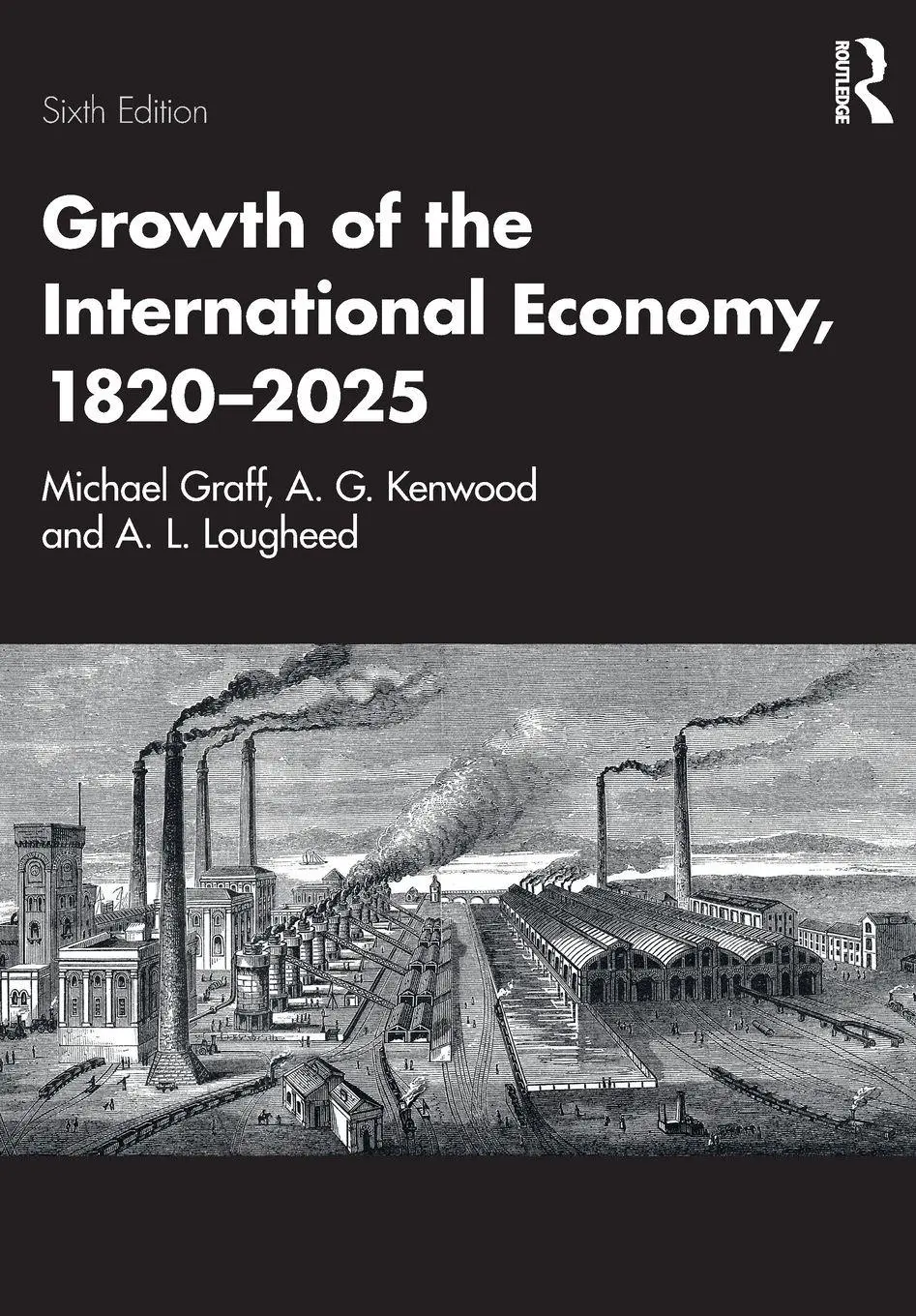 Cover: 9781032465364 | Growth of the International Economy, 1820-2025 | A. G. Kenwood (u. a.)
