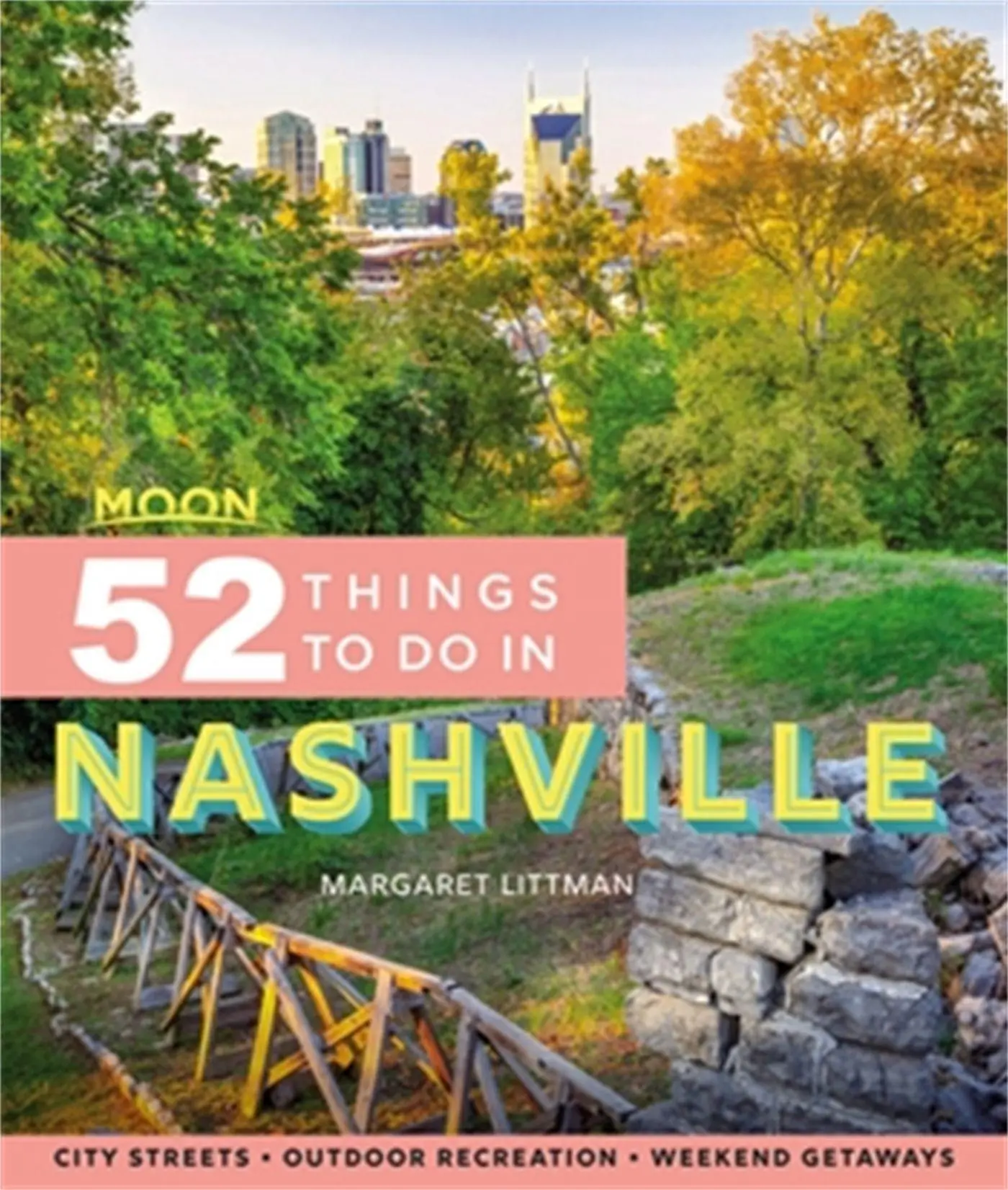 Cover: 9781640495364 | Moon 52 Things to Do in Nashville | Margaret Littman | Taschenbuch