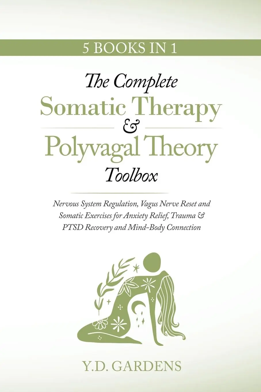Cover: 9781922575364 | The Complete Somatic Therapy &amp; Polyvagal Theory Toolbox | Gardens