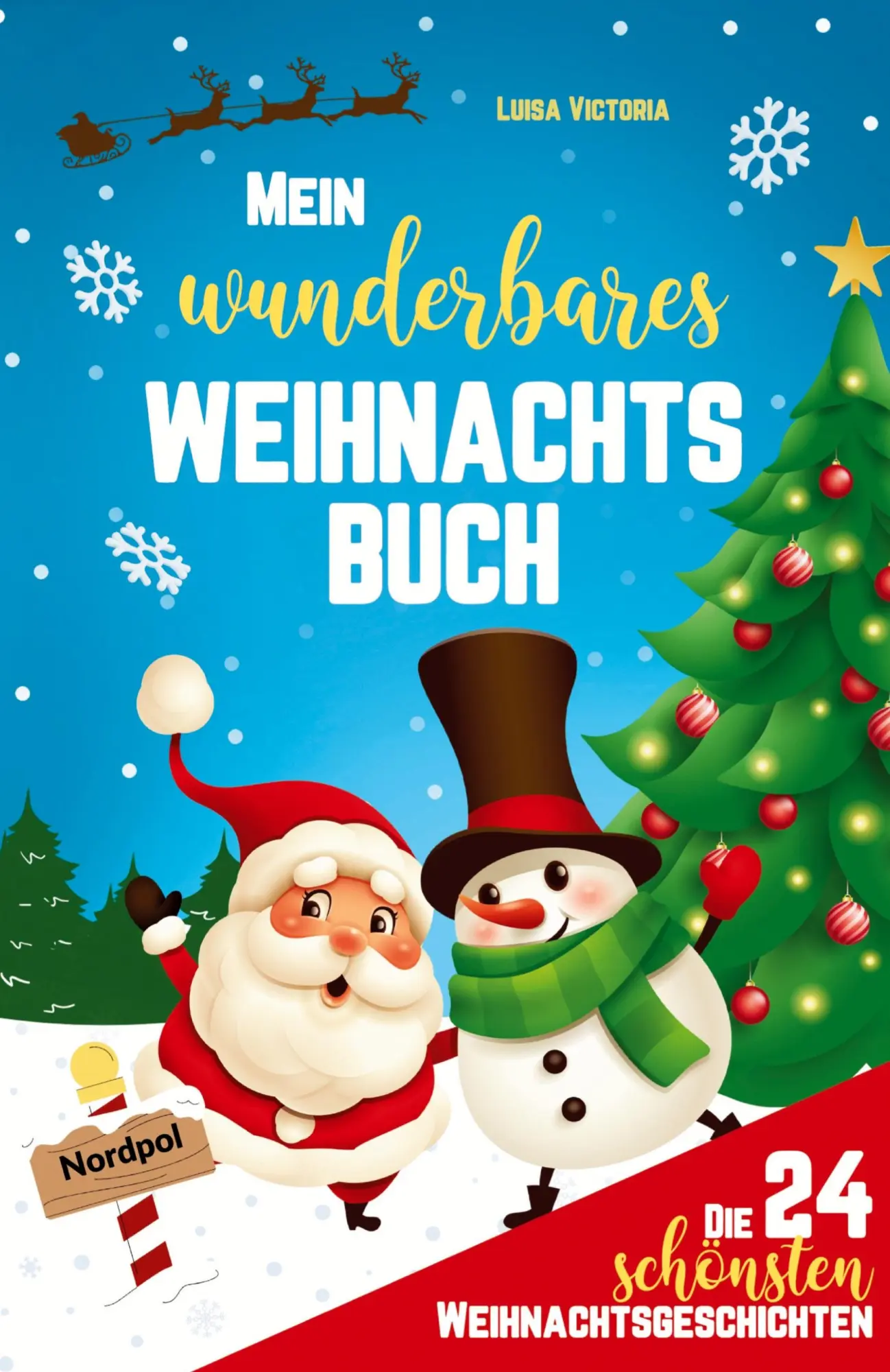 Cover: 9783384025364 | Die 24 schönsten Weihnachtsgeschichten für Kinder! | Luisa Victoria