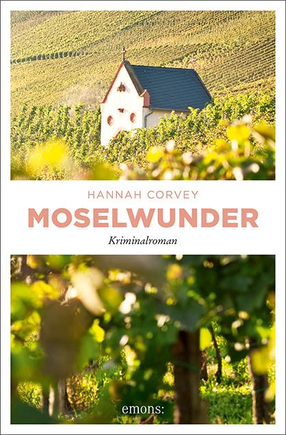 Cover: 9783740805364 | Moselwunder | Hannah Corvey | Taschenbuch | 269 S. | Deutsch | 2019