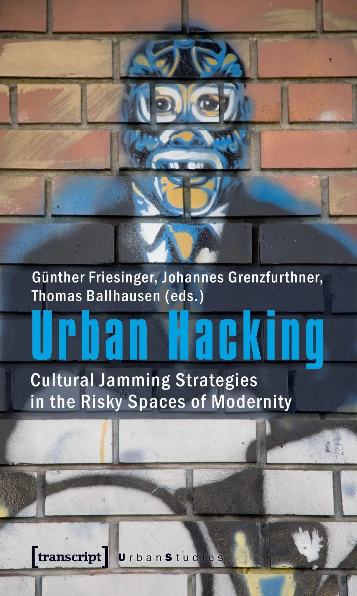 Cover: 9783837615364 | Urban Hacking | Thomas Ballhausen (u. a.) | Taschenbuch | Englisch