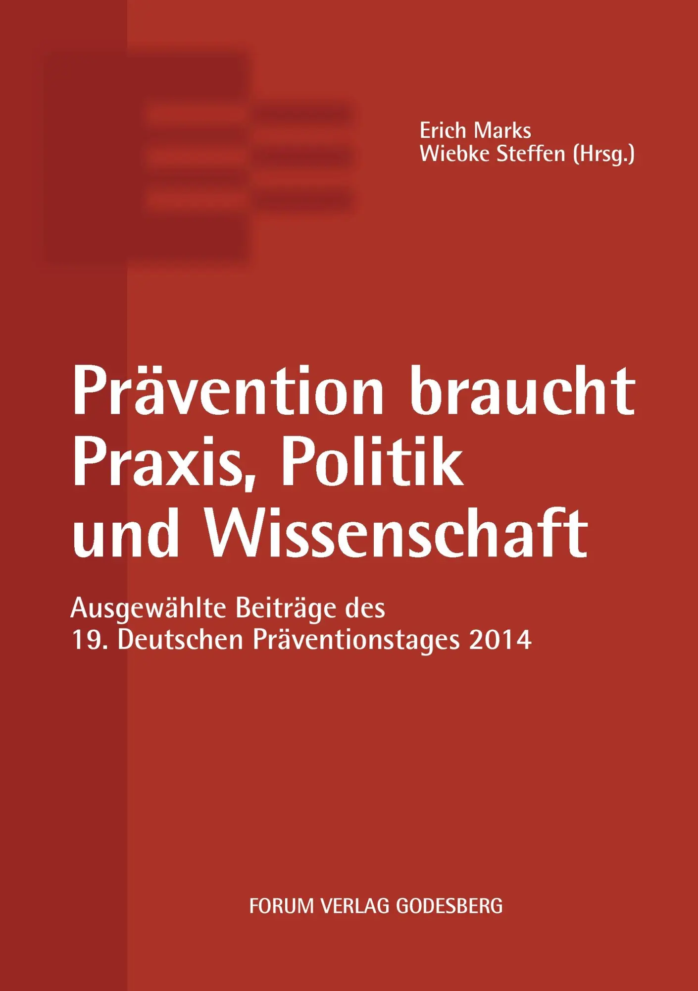 Cover: 9783942865364 | Prävention braucht Praxis, Politik und Wissenschaft | Marks (u. a.)