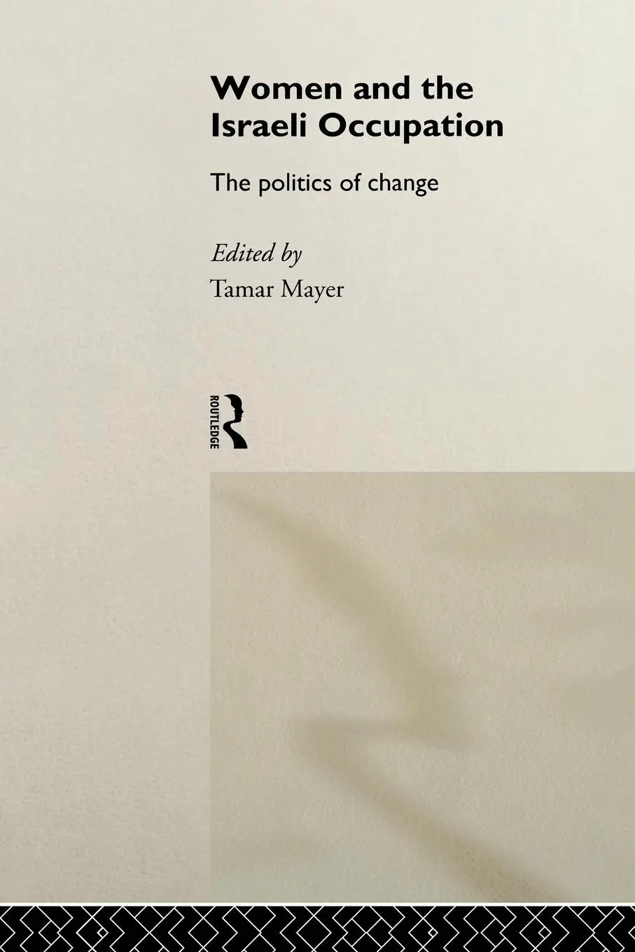 Cover: 9780415095464 | Women and the Israeli Occupation | The Politics of Change | Mayer