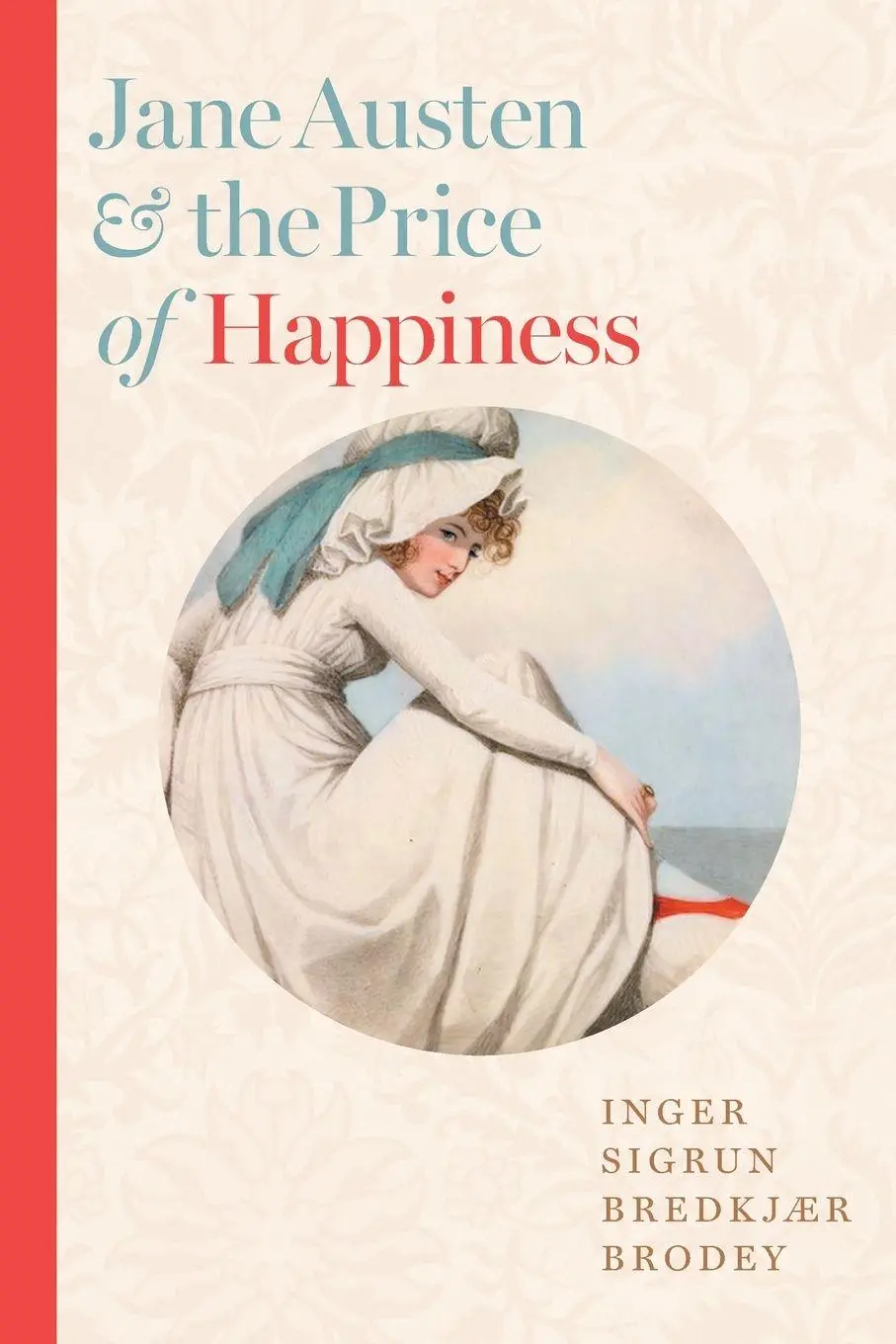 Cover: 9781421455464 | Jane Austen and the Price of Happiness | Inger Sigrun Bredkjær Brodey