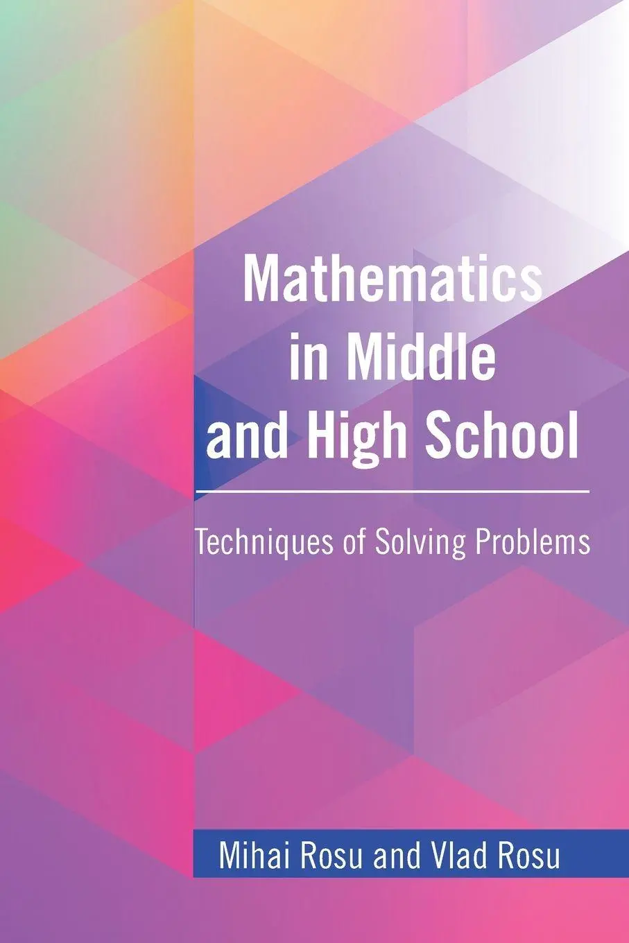 Cover: 9781664175464 | Mathematics in Middle and High School | Techniques of Solving Problems
