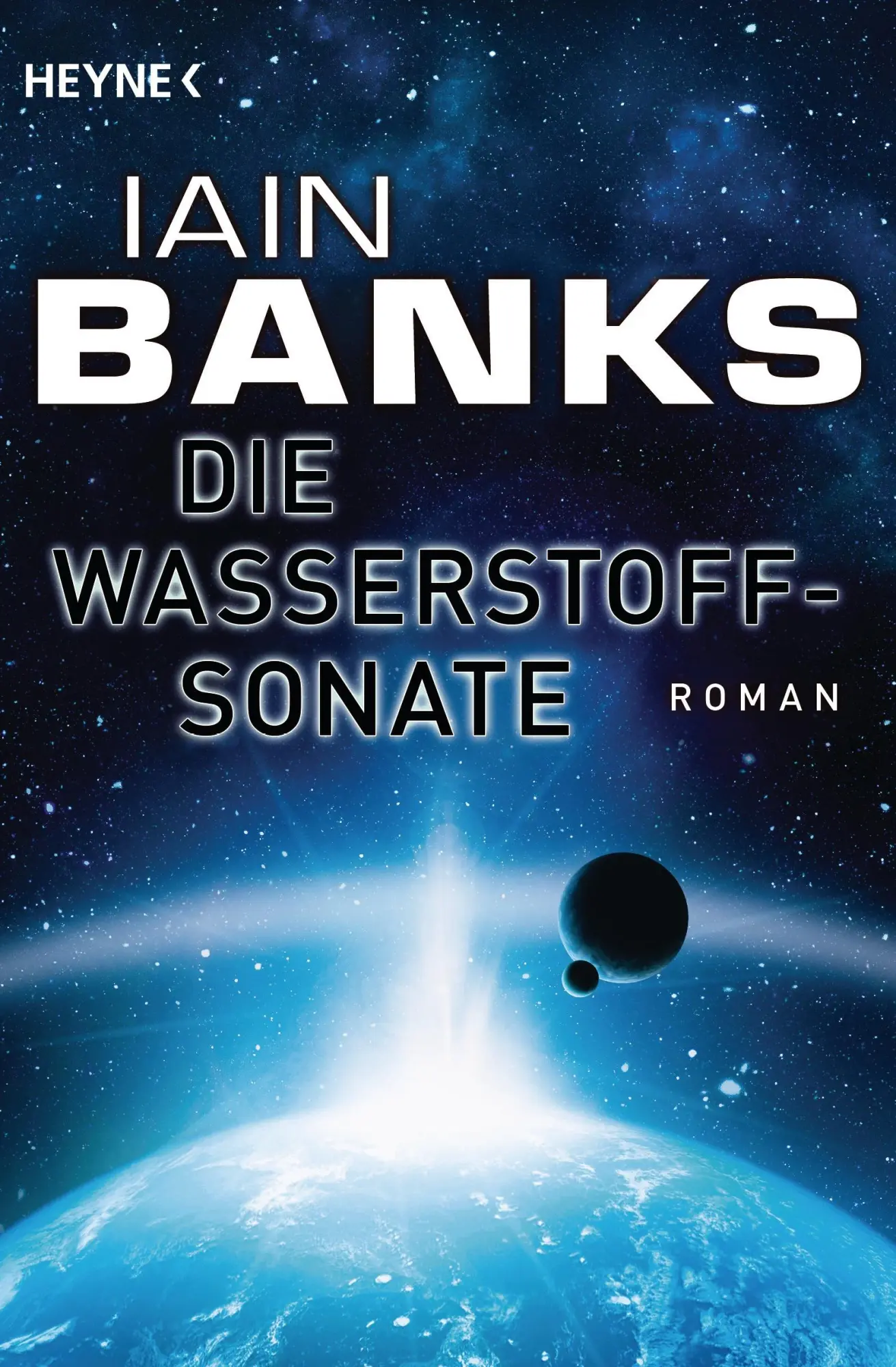 Cover: 9783453315464 | Die Wasserstoffsonate | Iain Banks | Taschenbuch | 699 S. | Deutsch