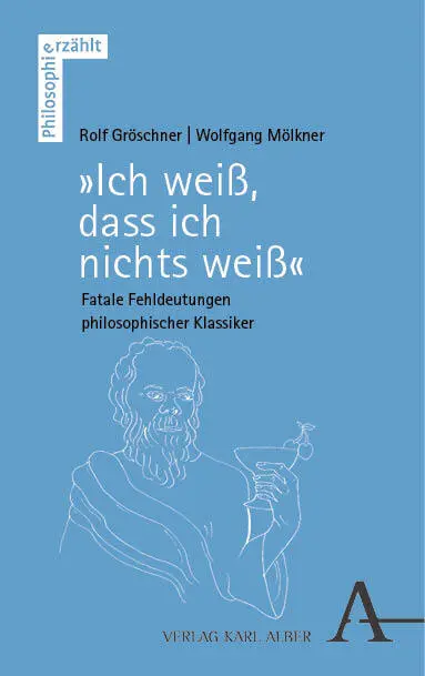Cover: 9783495995464 | "Ich weiß, dass ich nichts weiß" | Rolf Gröschner (u. a.) | Buch