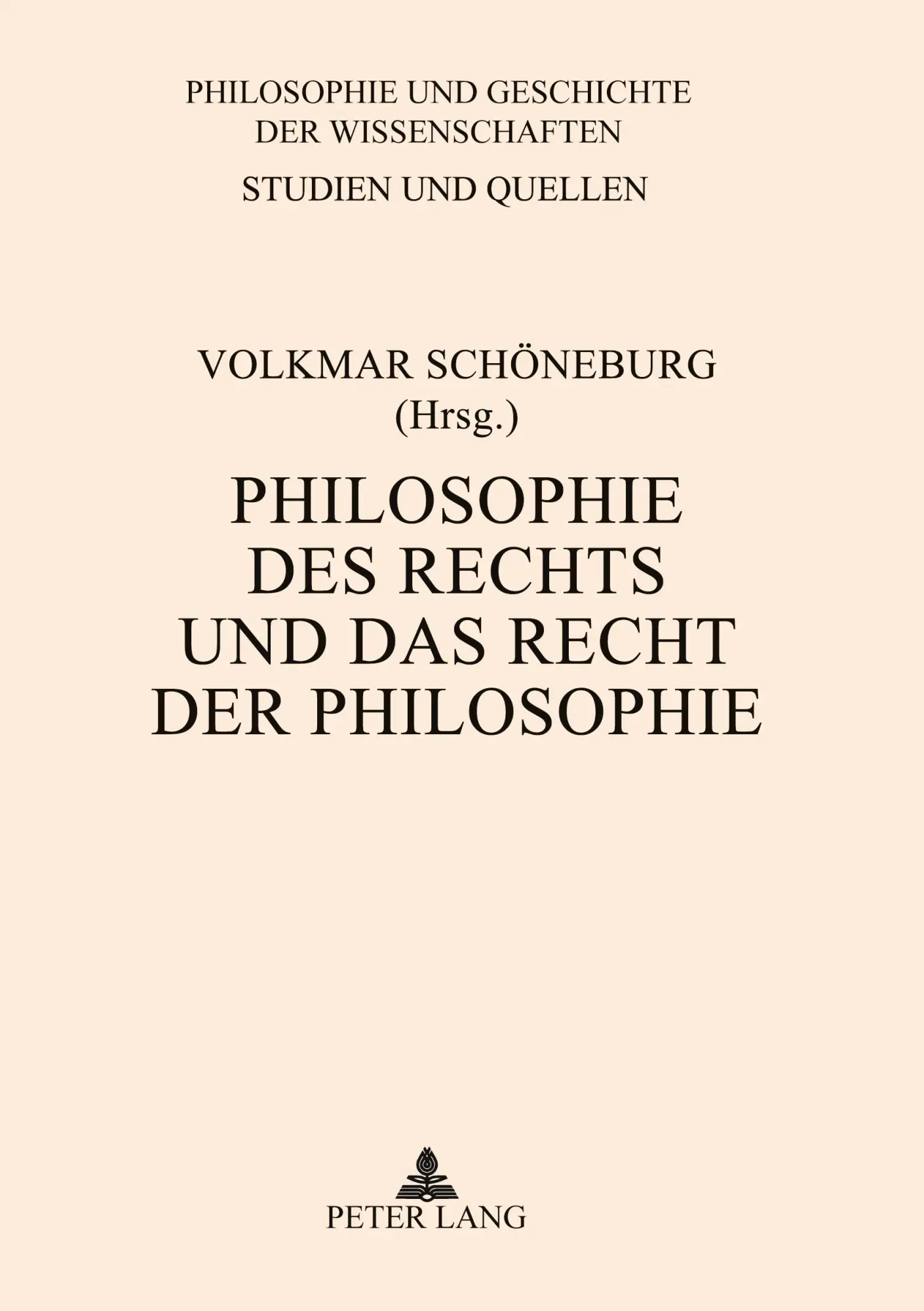 Cover: 9783631445464 | Philosophie des Rechts und das Recht der Philosophie | Schöneburg