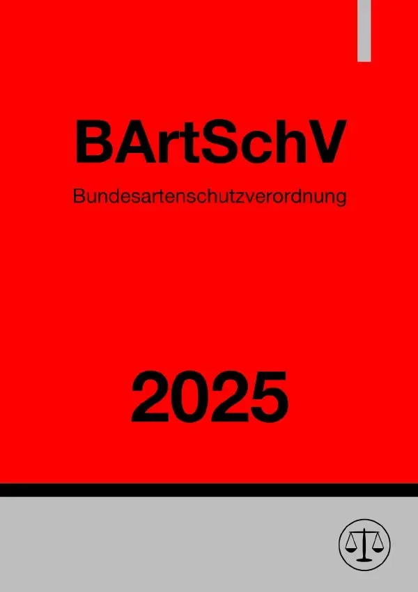 Cover: 9783819715464 | Bundesartenschutzverordnung - BArtSchV 2025 | DE | Ronny Studier