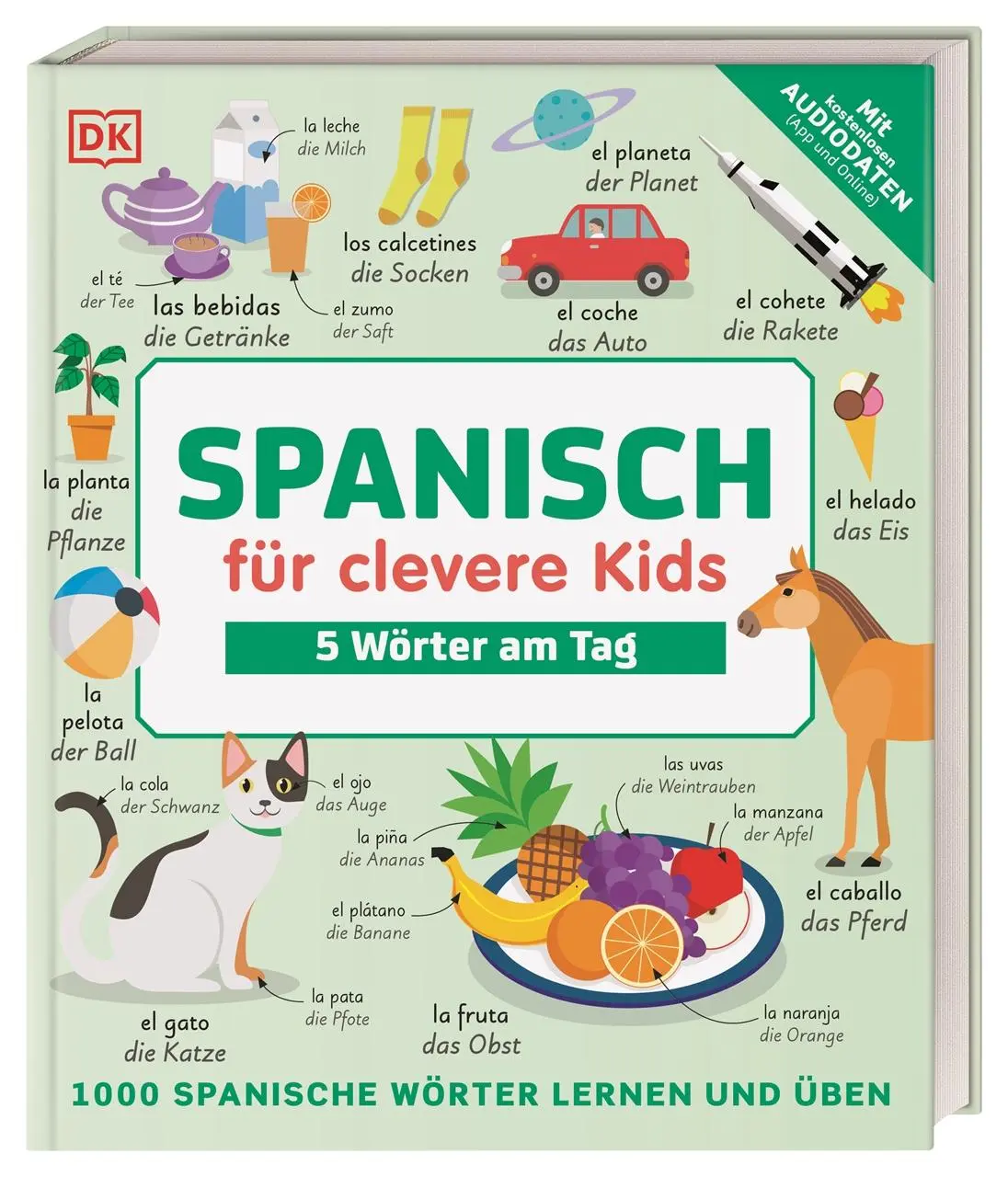 Cover: 9783831045464 | Spanisch für clevere Kids - 5 Wörter am Tag | DK Verlag - Kids | Buch