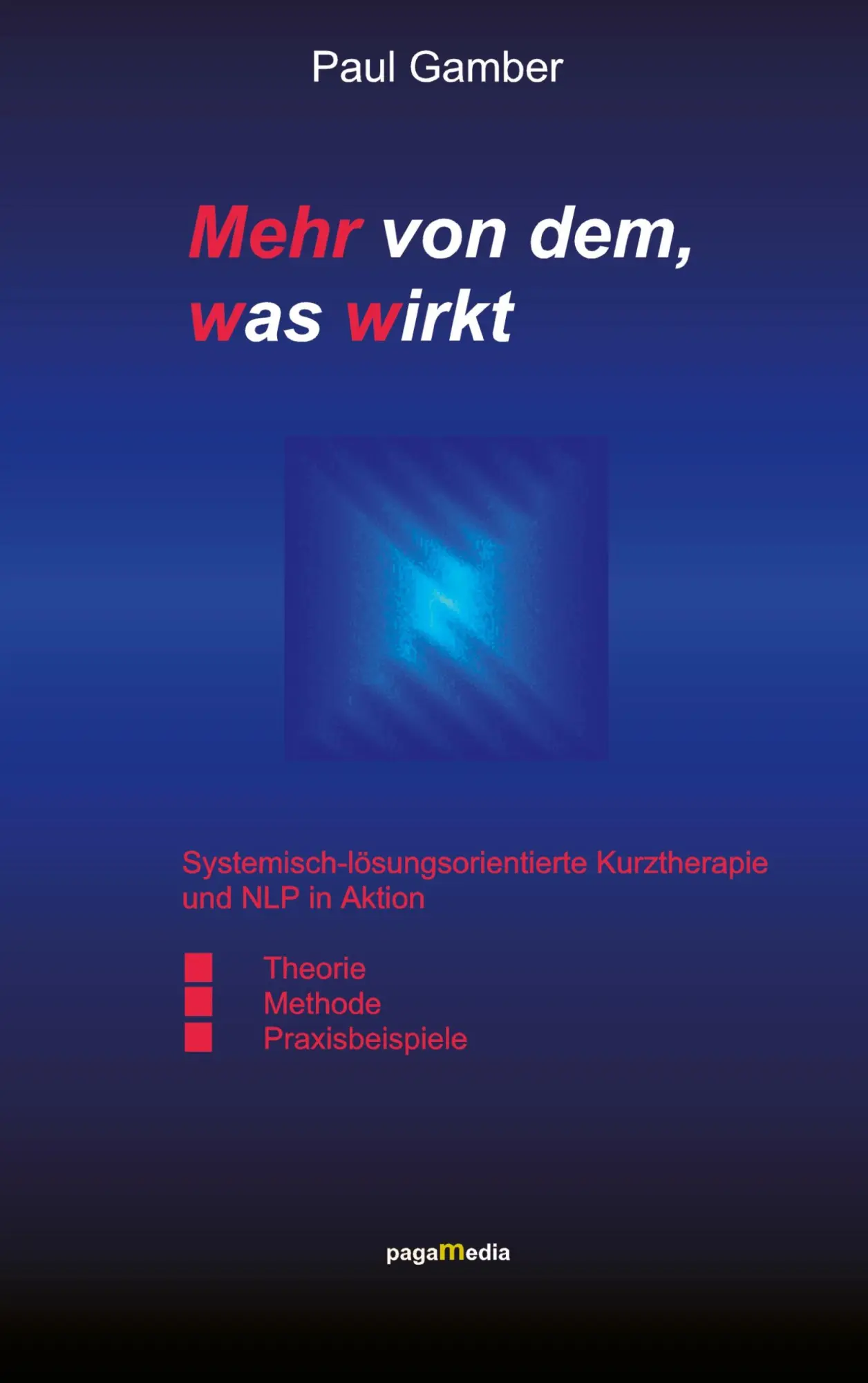 Cover: 9783831115464 | Mehr von dem, was wirkt | Paul Gamber | Taschenbuch | 212 S. | Deutsch