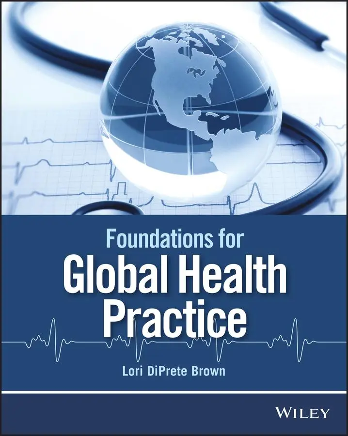 Cover: 9781118505564 | Foundations for Global Health Practice | Lori Diprete Brown | Buch