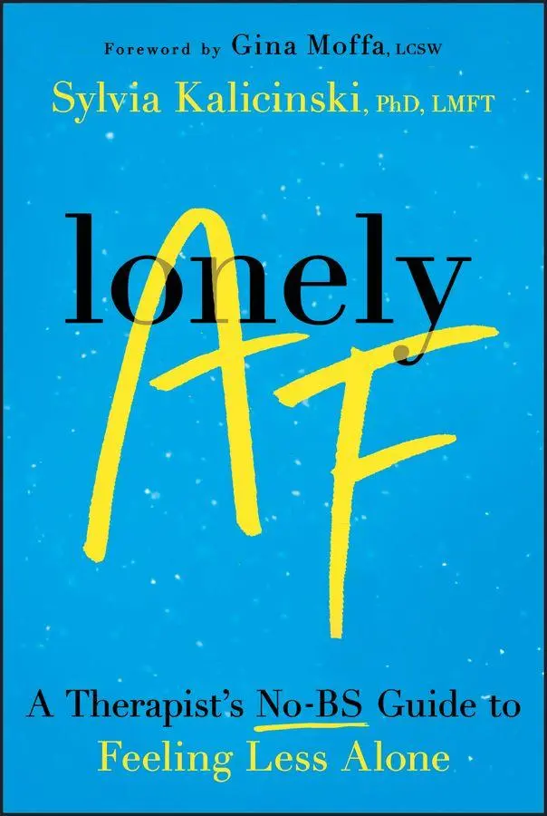 Cover: 9781394345564 | Lonely AF | A Therapist's No-Bs Guide to Feeling Less Alone | Buch