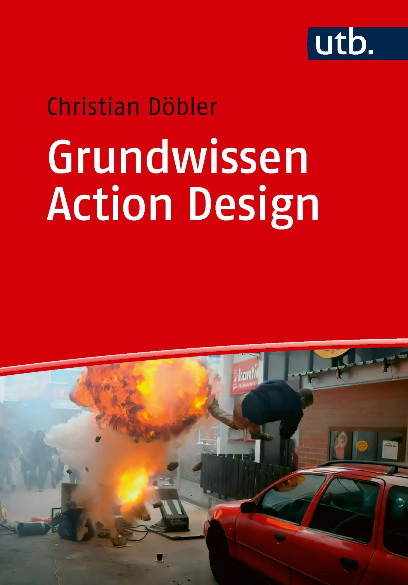 Cover: 9783825265564 | Grundwissen Action Design | Christian Döbler | Taschenbuch | 131 S.