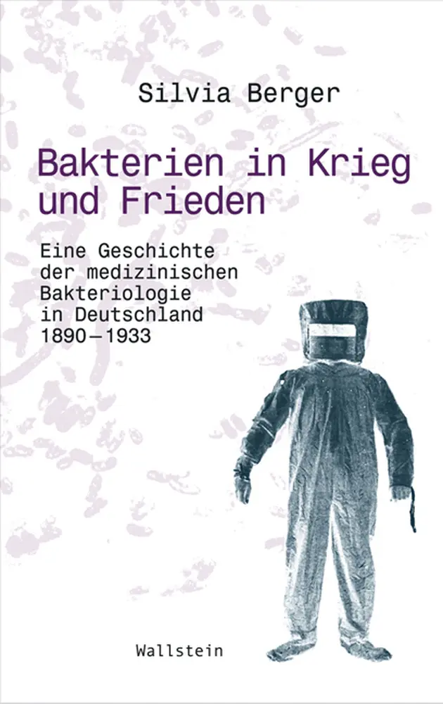 Cover: 9783835305564 | Bakterien in Krieg und Frieden | Silvia Berger | Taschenbuch | 476 S.