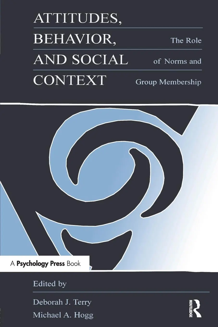 Cover: 9780805825664 | Attitudes, Behavior, and Social Context | Deborah J. Terry (u. a.)