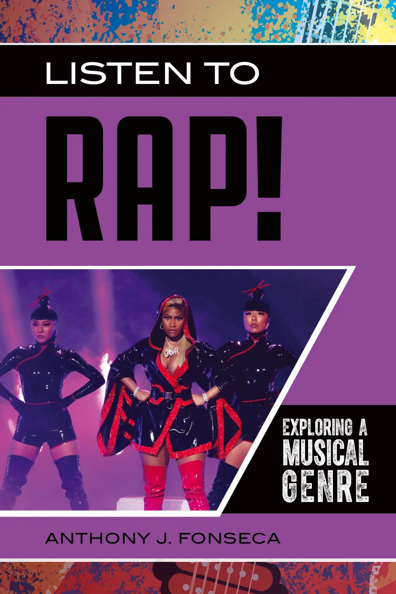 Cover: 9781440865664 | Listen to Rap! Exploring a Musical Genre | Anthony Fonseca | Buch