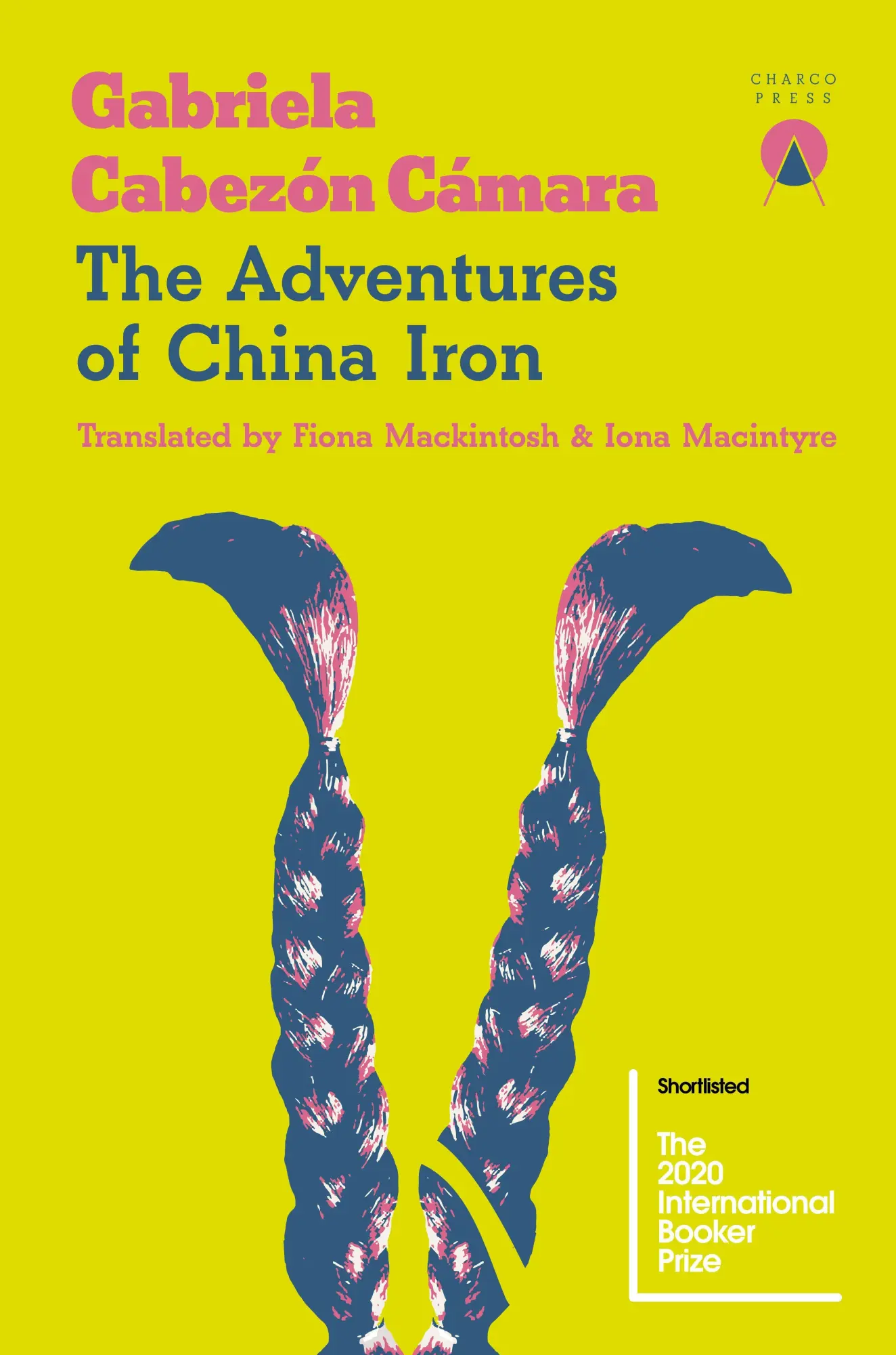 Cover: 9781916465664 | The Adventures of China Iron | Gabriela Cabezón Cámara | Taschenbuch