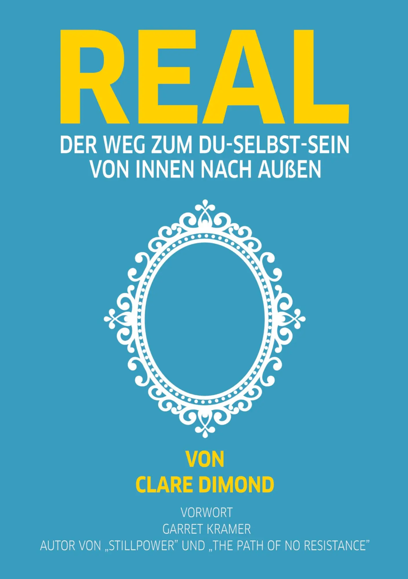 Cover: 9783347605664 | REAL | Der Weg zum Du-selbst-Sein ¿ von innen nach außen | Dimond