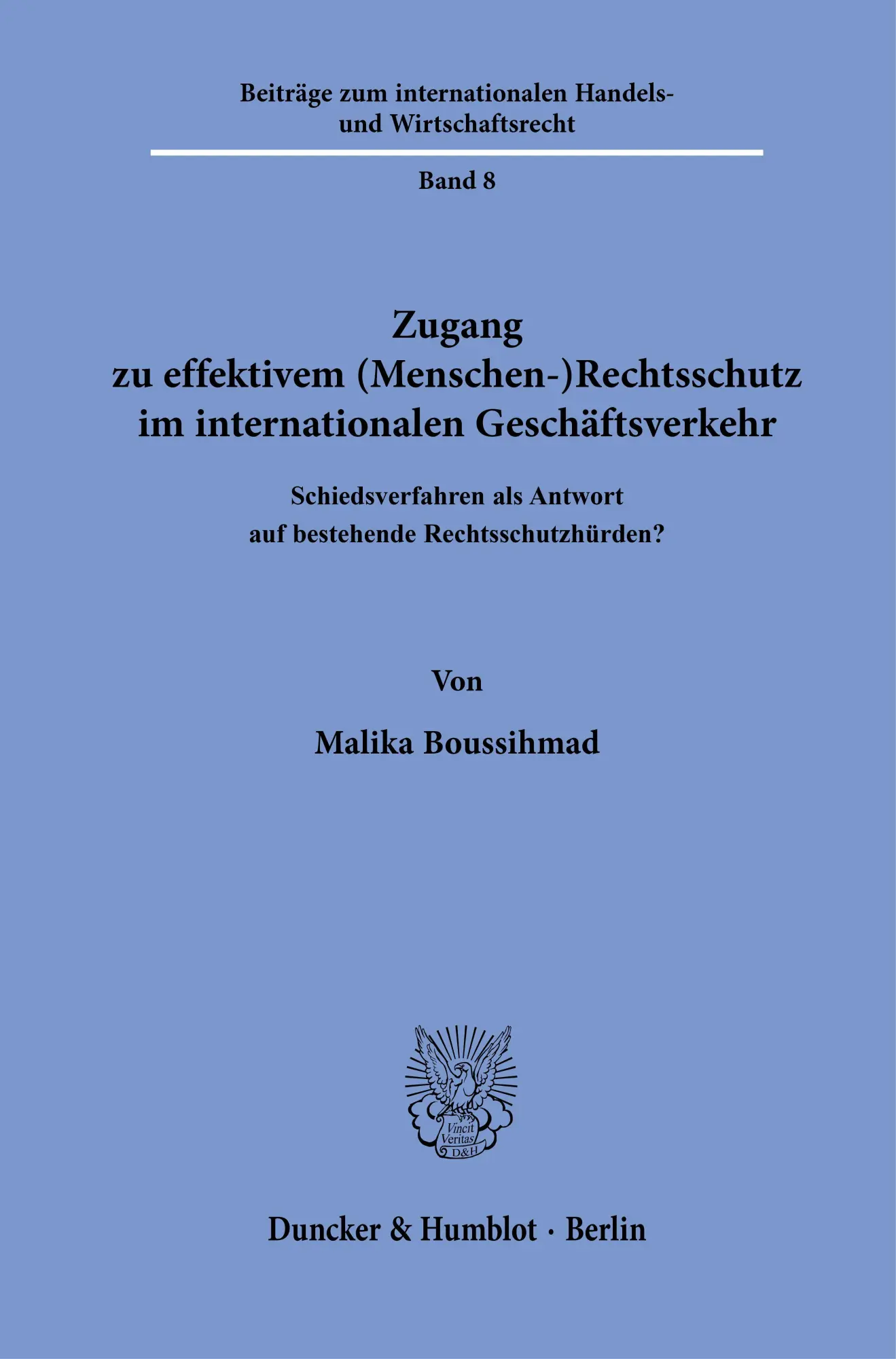Zugang zu effektivem (Menschen-)Rechtsschutz im internationalen Geschäftsverkehr