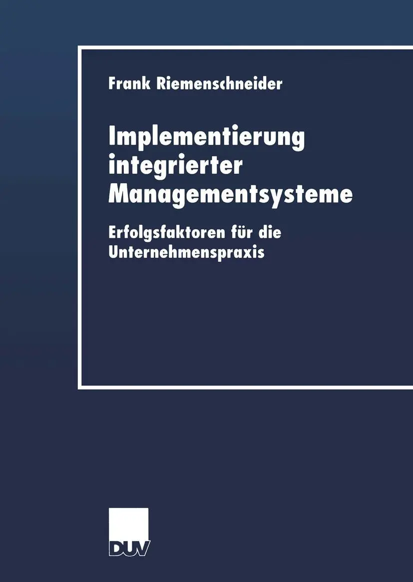 Cover: 9783824405664 | Implementierung integrierter Managementsysteme | Frank Riemenschneider