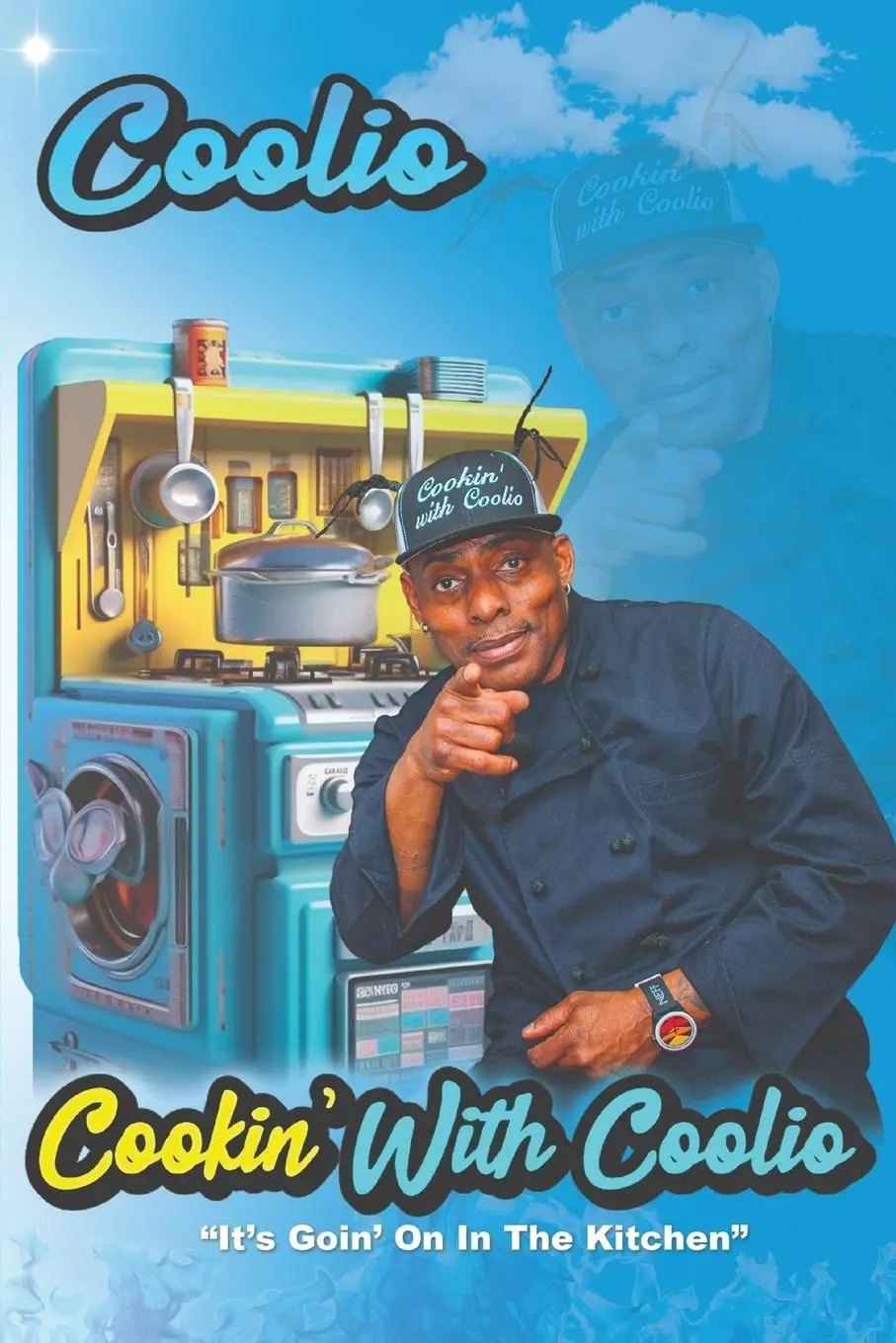 Cover: 9798892385664 | Cookin' With Coolio | "It's Goin' On In The Kitchen" | Posey (u. a.)