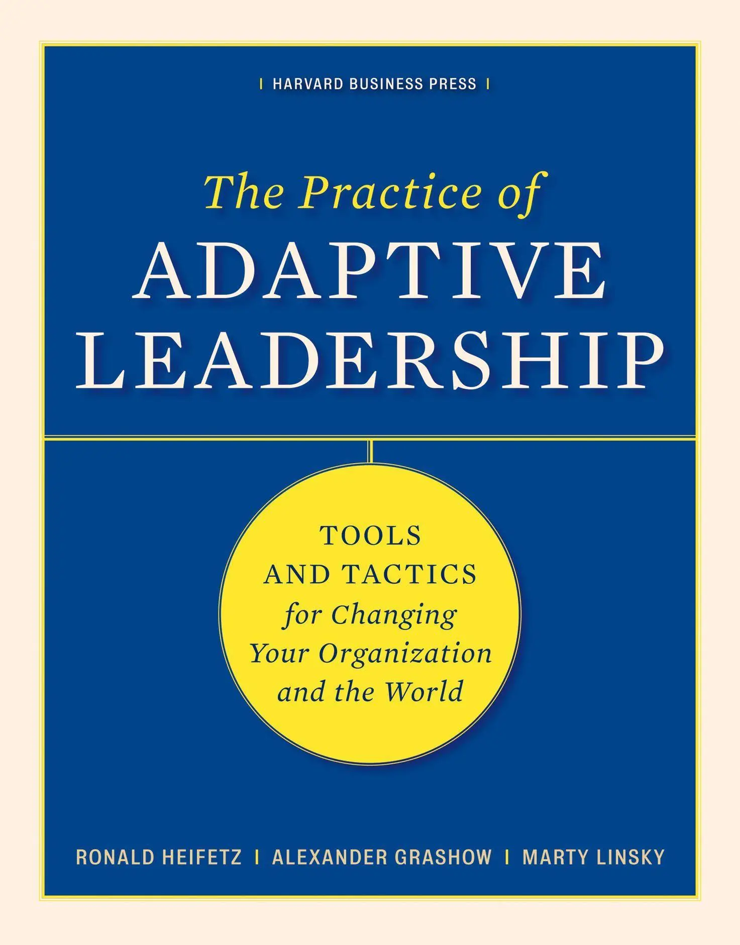 Cover: 9781422105764 | The Practice of Adaptive Leadership | Ronald Heifetz (u. a.) | Buch