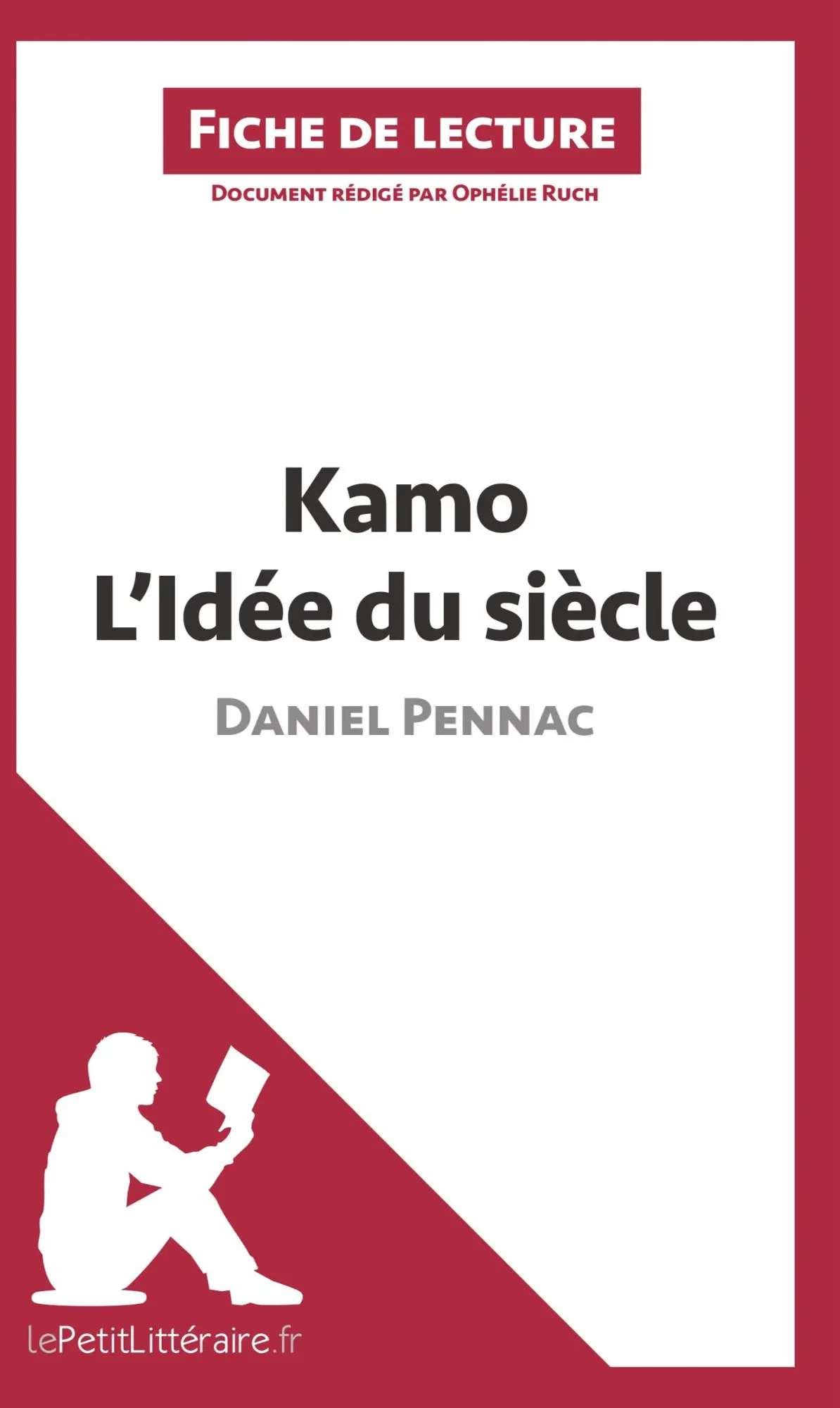 Cover: 9782806225764 | Kamo. L'idée du siècle de Daniel Pennac (Fiche de lecture) | Buch