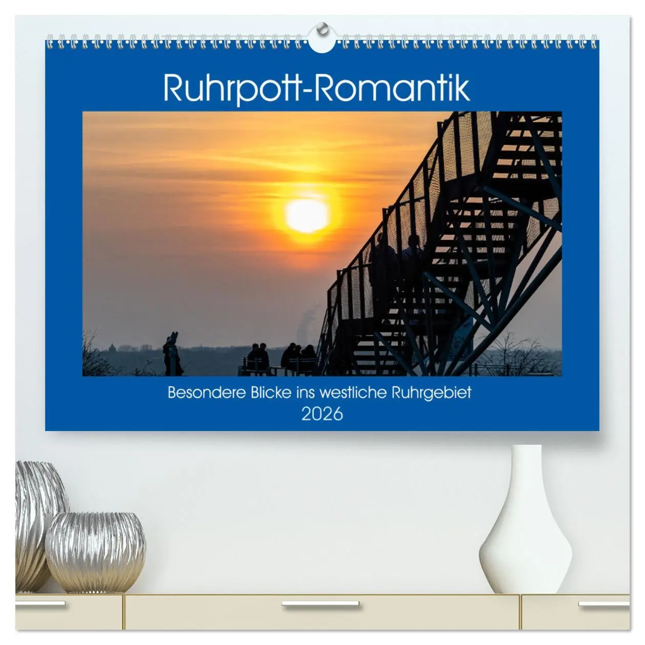 Cover: 9783457275764 | Ruhrpott-Romantik (hochwertiger Premium Wandkalender 2026 DIN A2...