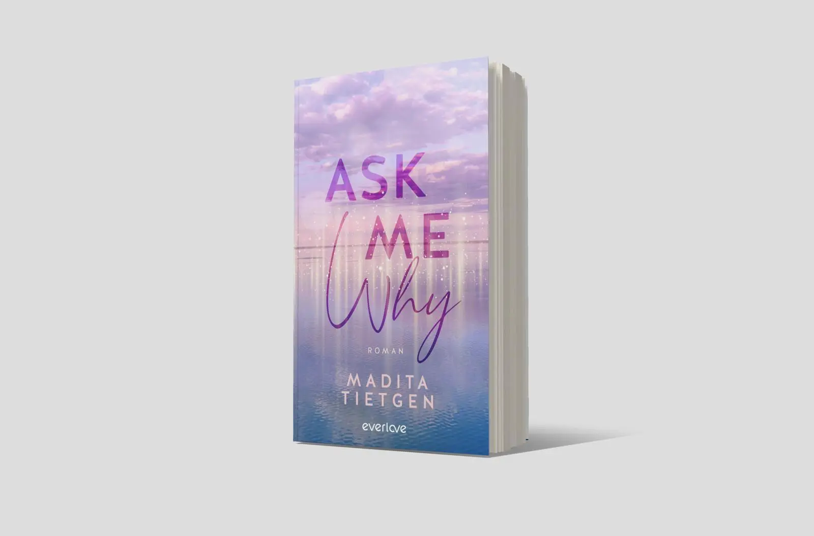Bild: 9783492065764 | Ask Me Why | Roman New Adult mit Kopenhagen-Setting | Madita Tietgen