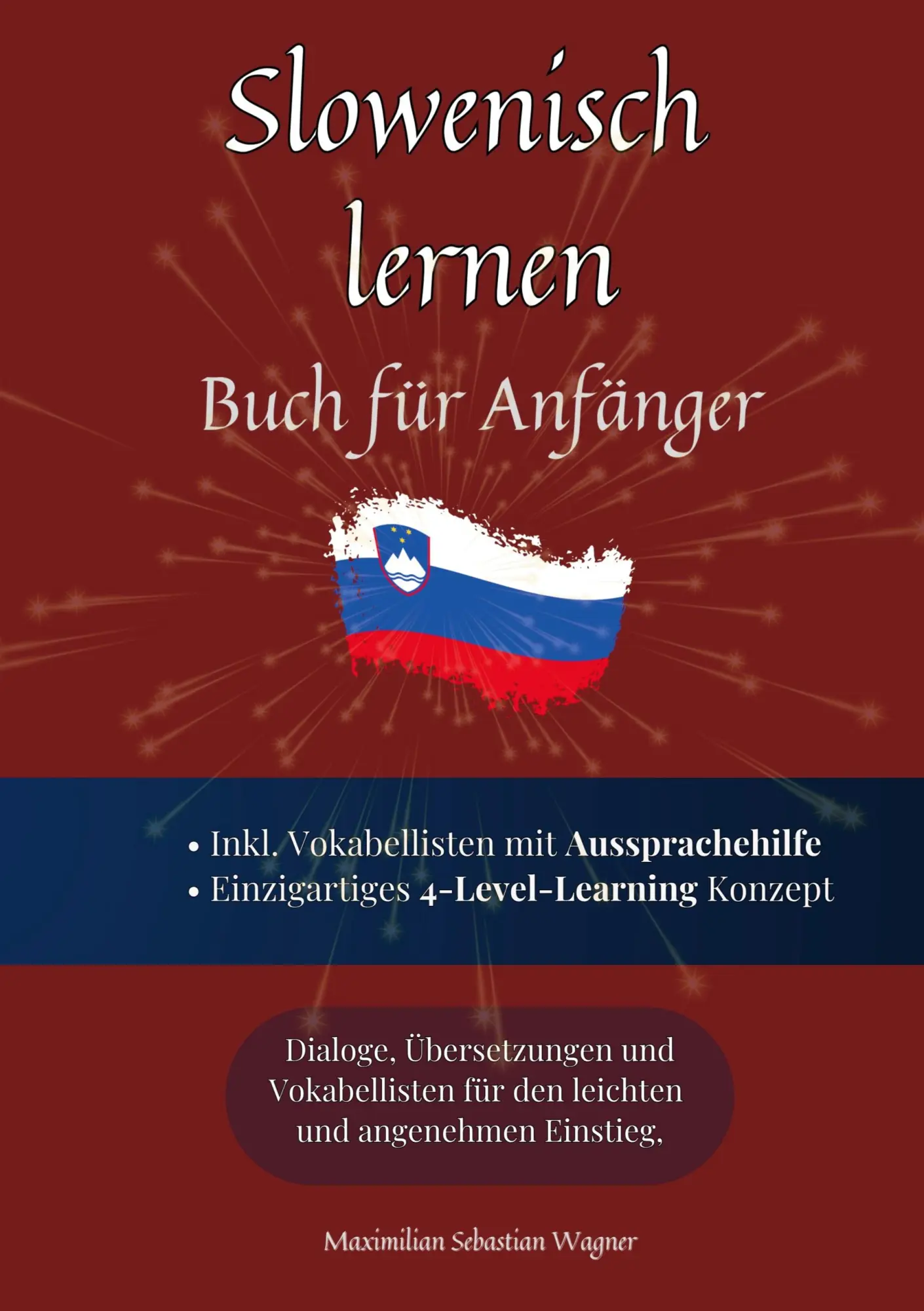 Cover: 9783695185764 | Slowenisch lernen - Buch für Anfänger | Maximilian Sebastian Wagner