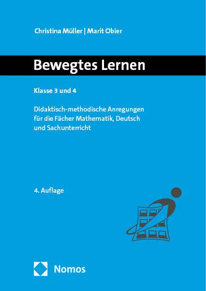 Cover: 9783756015764 | Bewegtes Lernen | Klasse 3 und 4 | Christina Müller (u. a.) | Buch