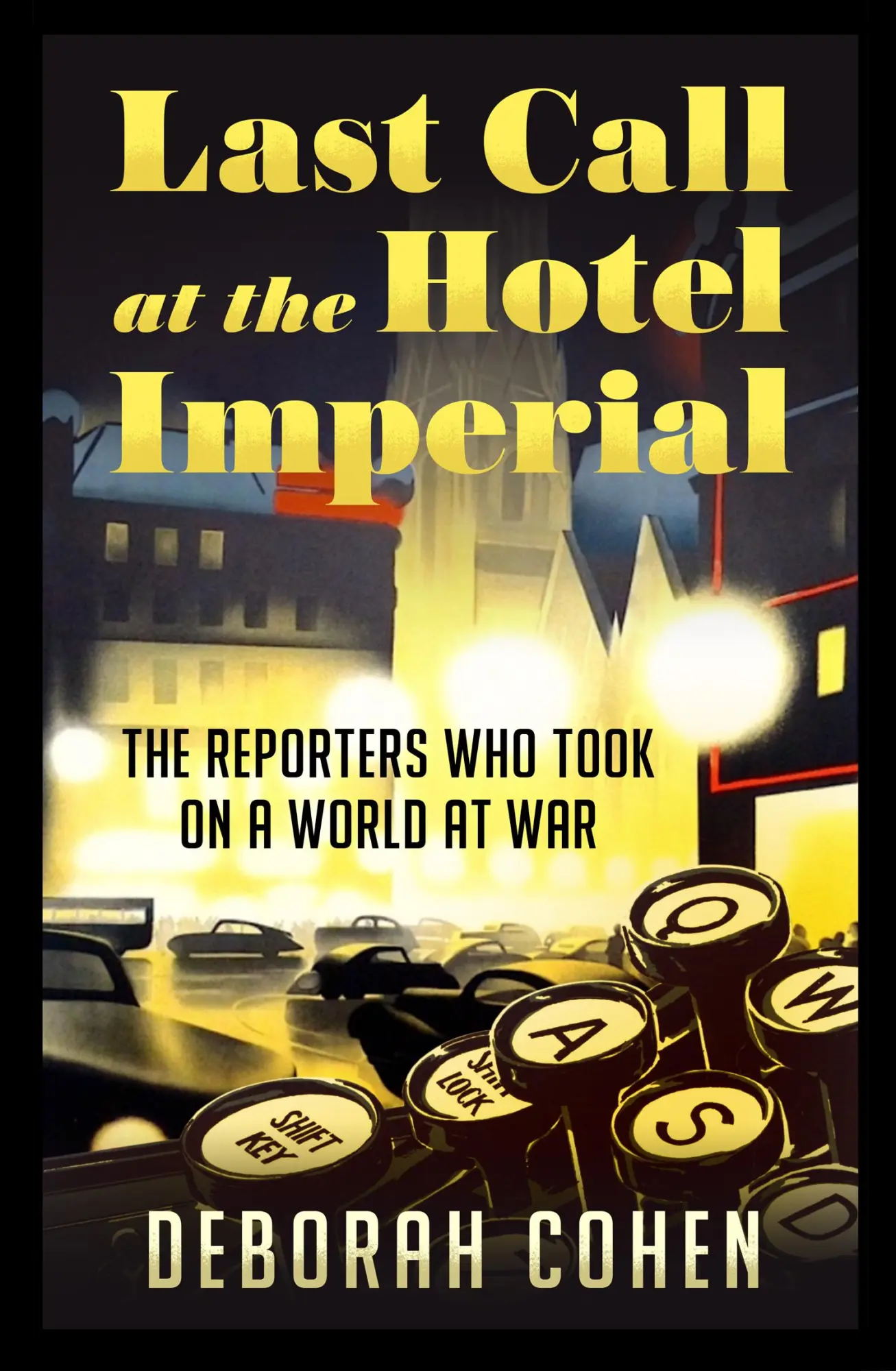 Cover: 9780008305864 | Last Call at the Hotel Imperial | Deborah Cohen | Buch | Gebunden