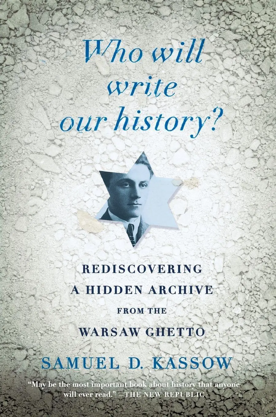 Cover: 9780307455864 | Who Will Write Our History? | Samuel D. Kassow | Taschenbuch | 2009