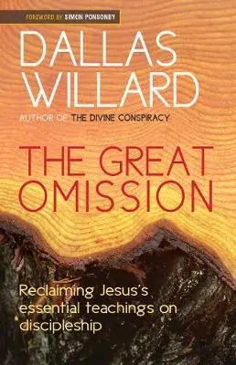 Cover: 9780857215864 | The Great Omission | Dallas Willard | Taschenbuch | Englisch | 2014