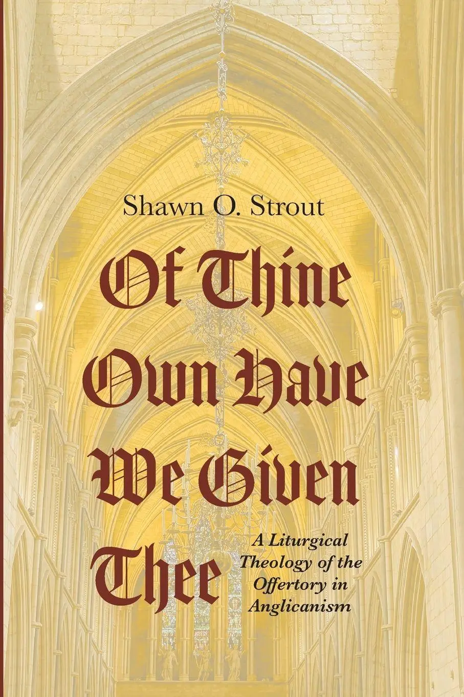 Cover: 9781666735864 | Of Thine Own Have We Given Thee | Shawn O. Strout | Taschenbuch | 2023