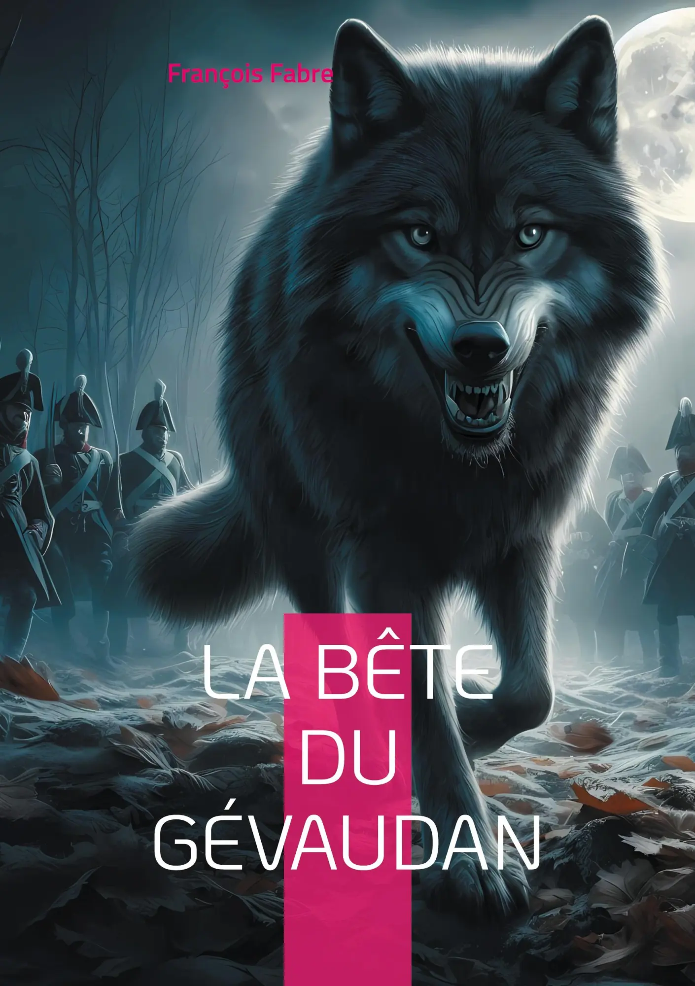 Cover: 9782322555864 | La Bête du Gévaudan | François Fabre | Taschenbuch | Französisch