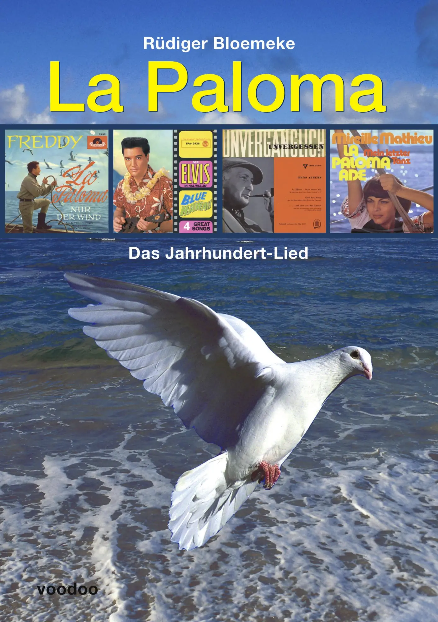 Cover: 9783000155864 | La Paloma | Das Jahrhundert-Lied | Rüdiger Bloemeke | Taschenbuch