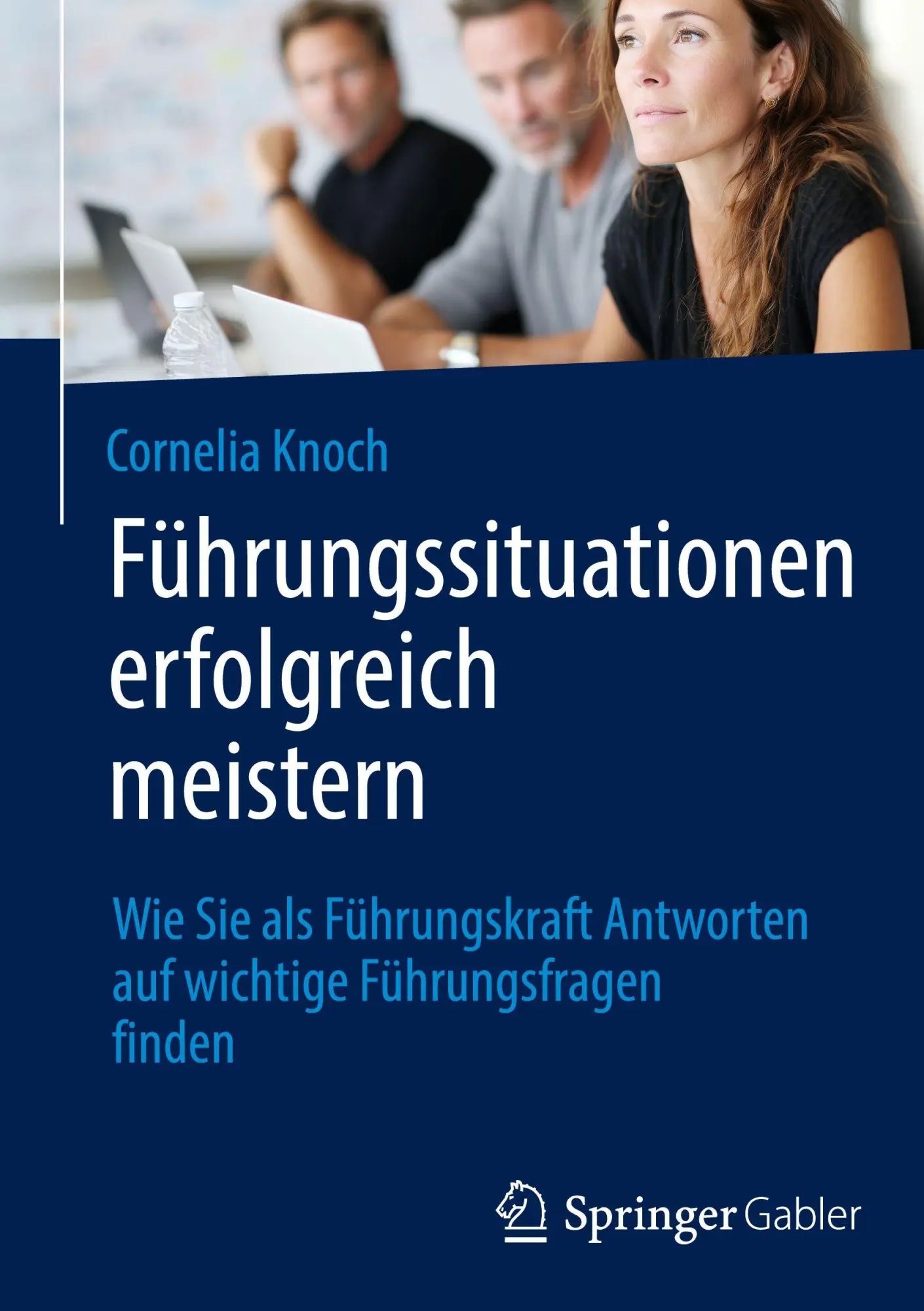 Cover: 9783662715864 | Führungssituationen erfolgreich meistern | Cornelia Knoch | Buch