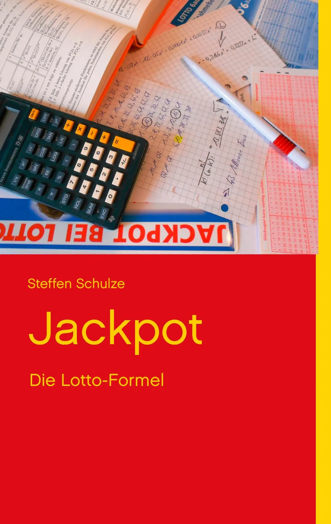 Cover: 9783837045864 | Jackpot | Die Lotto-Formel | Steffen Schulze | Taschenbuch | 200 S.